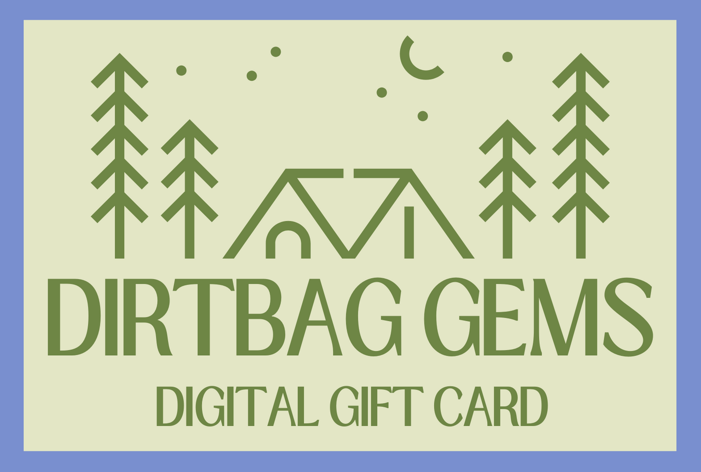 Dirtbag Gems Gift Card